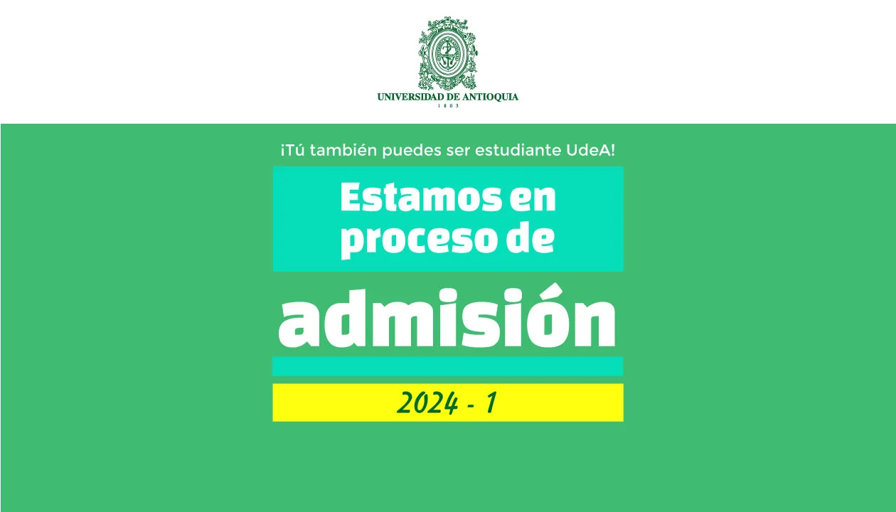 Examen de admisión Universidad de Antioquia (UDEA) 2024